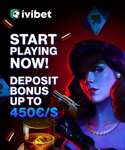 Ivibet start playing now! Deposit bonus up to 450$